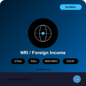 ITR Filing – Foreign Income / NRI Plan